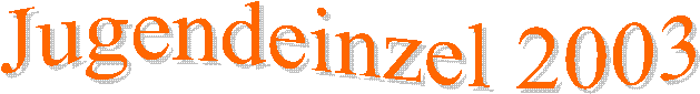 Jugendeinzel 2003